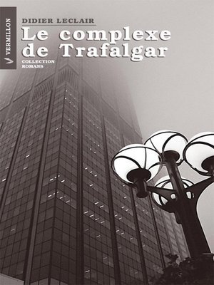 cover image of Le complexe de Trafalgar